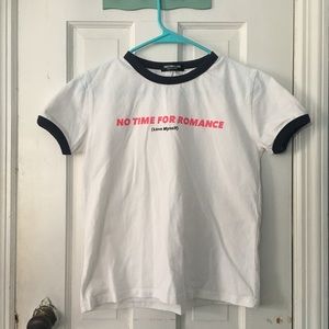 White T-shirt “No time for romance”